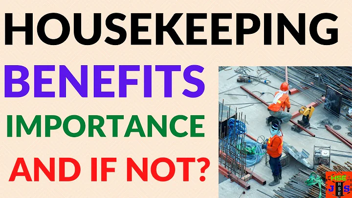 HOUSEKEEPING - THE CONCEPT OF 5 S: BENEFITS, IMPORTANCE AND THE ULTIMATE LOSSES IF NOT MAINTAINED