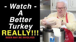 A Better Turkey - Easy To Do Too - Looks GREAT :)