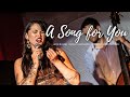 A song for you  donny hathaway  cover by anna nguyen