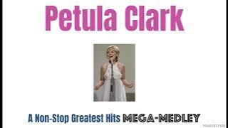 Petula Clark - A Non-Stop Greatest Hits Mega-Medley