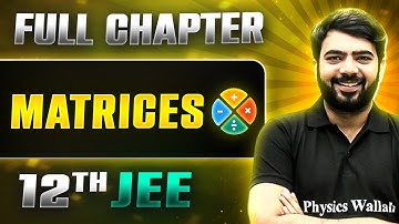 Matrices FULL CHAPTER | Class 12th Maths | Lakshya JEE
