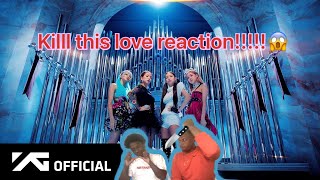 BLACKPINK - Kill This Love. Reaction!!