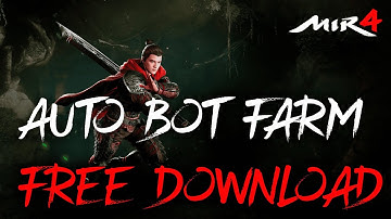 🔥 DOWNLOAD MIR4 BOT | AUTOFARM + AUTOBATTLE | TUTORIAL NEW VERSION (2022) | FARMING BOT