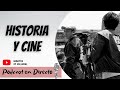 Historia y cine | Podcast en Directo #10
