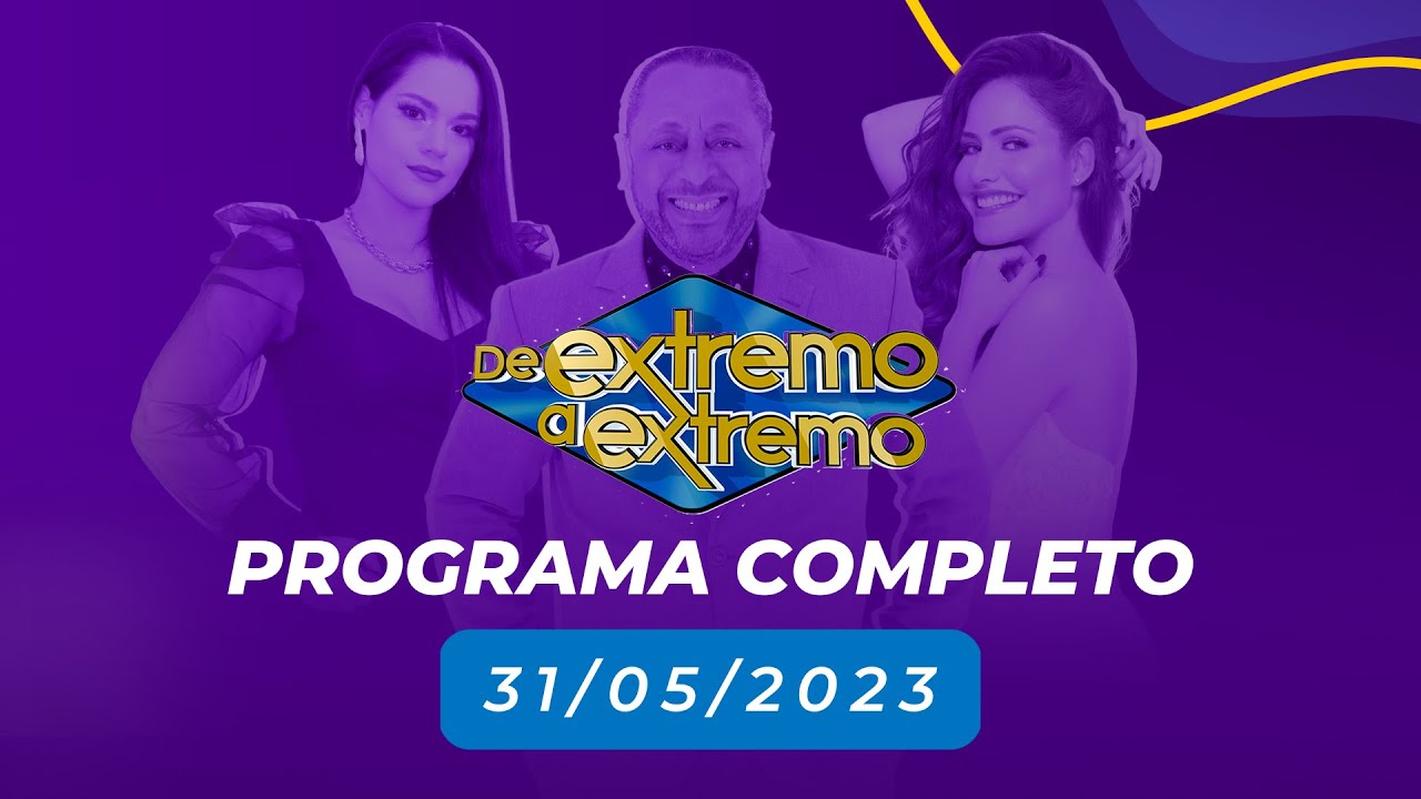 EN VIVO: De Extremo a Extremo 🎤 31/05/2023 - YouTube