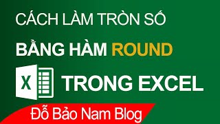 Hàm ROUND trong Excel, cách làm tròn số trong Excel bằng hàm ROUND
