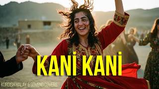 Kani Kani | Kurdish Halay & Govend