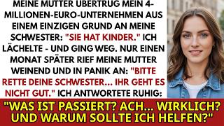 Meine Mutter Gab Meine 4-Mio.-Firma Meiner Schwester Sie Hat Kinder. Ich Lächelte Und…