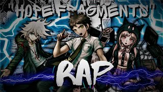 Hope Fragments - S4MUR0TTS FL0W | Danganronpa 2 Inspired Rap