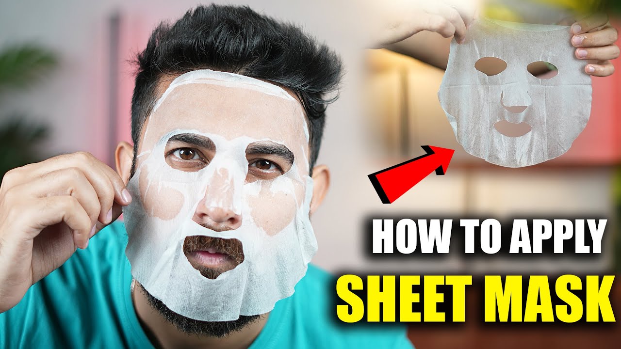 How To Apply Sheet Mask Correctly | Benefits of Sheet Mask | Mens Skincare Tips