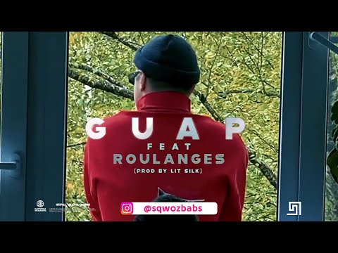 SQWOZ BAB, РОЛАН - GUAP