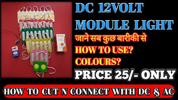 Led lighting | a useful guide about 12volt dc led module light | how to cut n connect with DC & AC