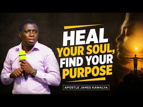 Purpose, leadership, & healing the soul | Ap James Kawalya | Lifeway church of Christ Lugala