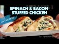 Creamy Spinach & Bacon Stuffed Chicken - KETO Diet