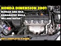 HONDA DIMENSION 2001 / NAMAMATAY MAKINA / MATAAS ANG IDLE / WALANG HATAK / HARD STARTING.