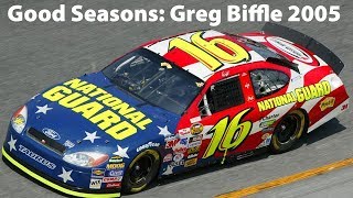 Good Seasons Greg Biffle 2005
