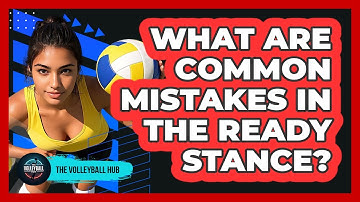 What Are Common Mistakes In The Ready Stance?