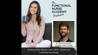 Healing at the Cellular Level: HBOT, Ozone, and Functional Neurology