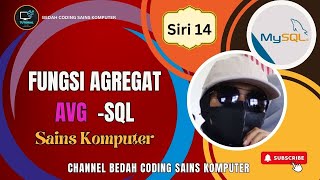 SIRI 14 | FUNGSI AGREGAT AVG -SQL SAINS KOMPUTER TUTORIAL