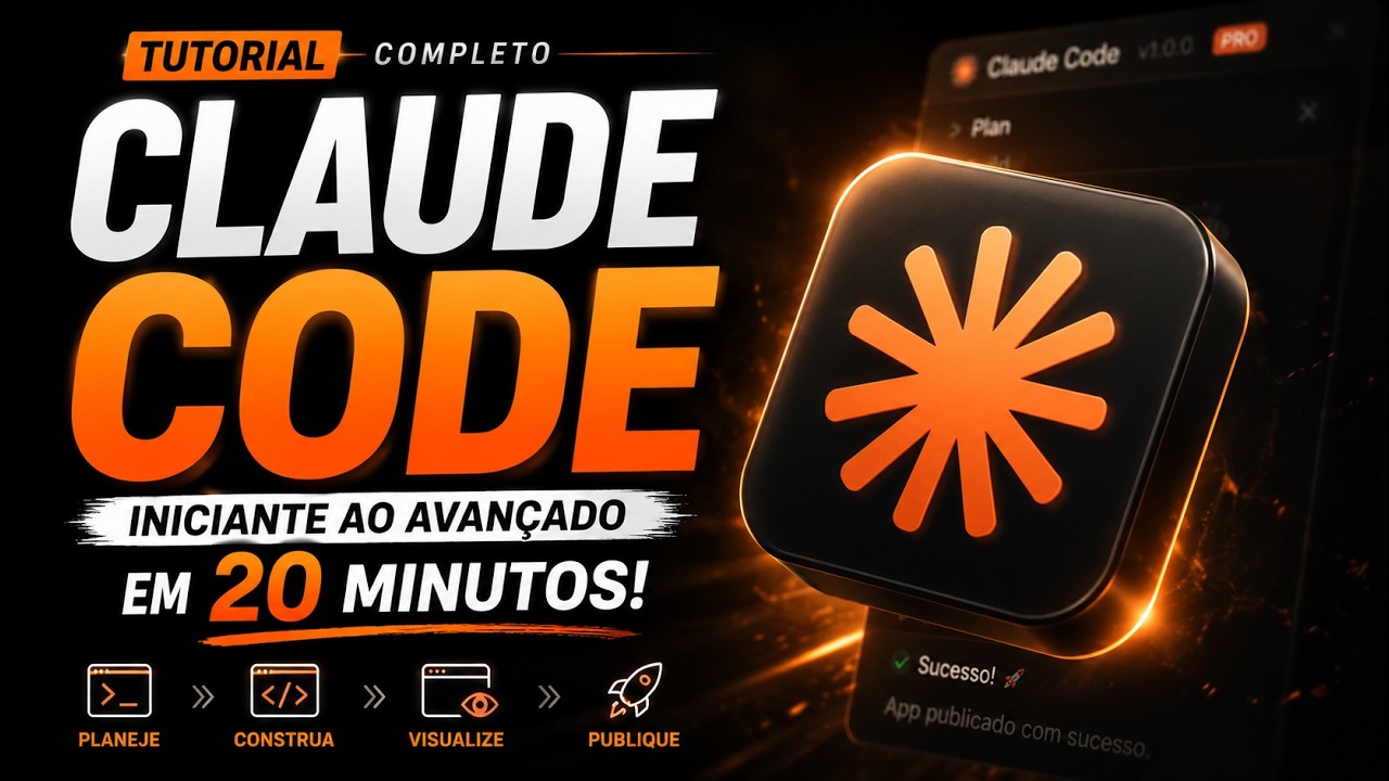 Aprenda Tudo Sobre o Claude Code do Iniciante ao Avançado em 20 minutos ...