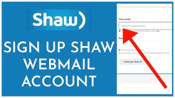 How to Sign Up for Shaw Webmail Account 2023?