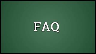 FAQ Meaning