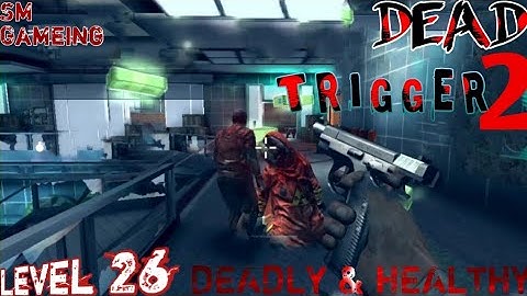 Dead Trigger 2 Gameplay level 26 Deadly & Healthy