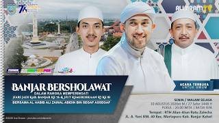 Banjar Bersholawat Bersama Habib Ali Zainal Abidin Assegaf - Senin, (10/08/2026).