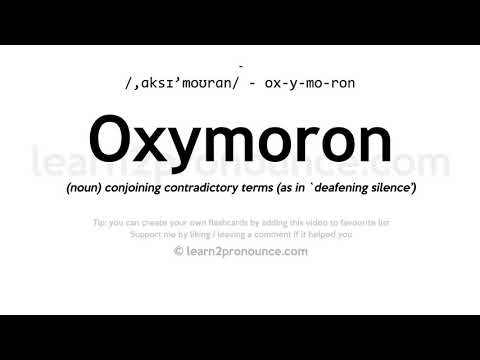 Pronunciation of Oxymoron | Definition of Oxymoron