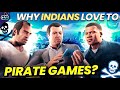 10 reasons why indians love to pirate games