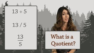 Arithmetic: What is a Quotient? (Division)