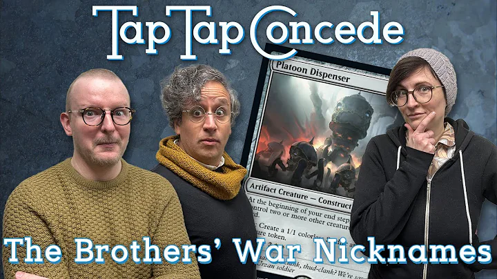 The Brothers War Nicknames || TTC 439