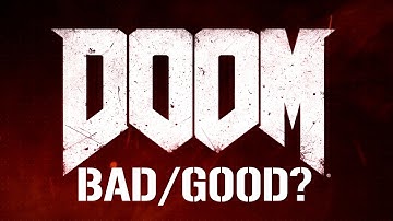 Doom Bad or Good-First Impression!