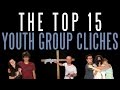 The Top 15 Youth Group Clichés | Messy Mondays