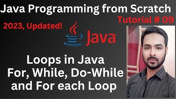 Tutorial 09: Loops in Java | For, While, Do-While and For-each Loop in Java Programming
