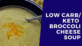 Low Carb/Keto Broccoli Cheese Soup