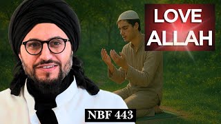 Love & Yearning for God || NBF 443 || Dr Shadee Elmasry