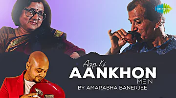 Aap Ki Ankhon Mein Kuch | Amarabha Banerjee | Cover Song | Official Video