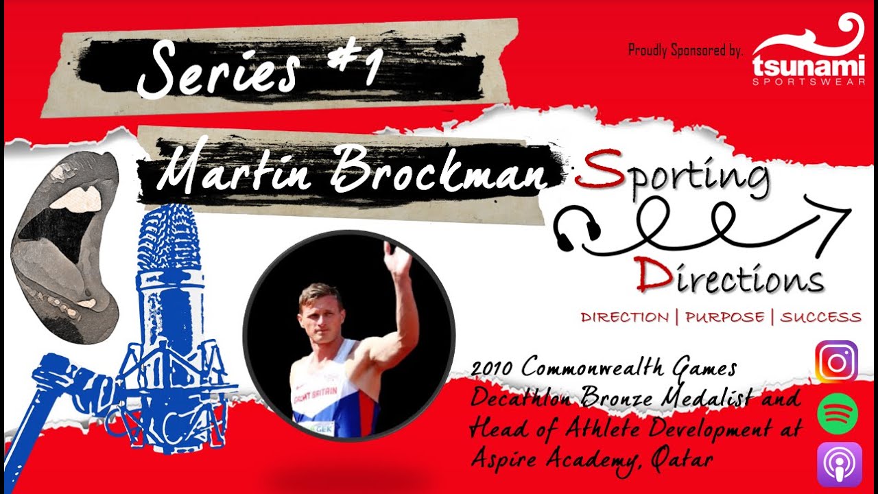 Martin Brockman [2010 Commonwealth Games Decathlon Bronze Medalist and Head of Athlete Development]