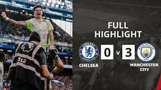 HIGHLIGHTS! CHELSEA 0-3 MAN CITY! CITY REDUCE GAP AT THE TOP WITH HUGE WIN! | PREMIER LEAGUE