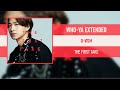 WHO-YA EXTENDED - Q-VISM [THE FIRST TAKE] [2021]