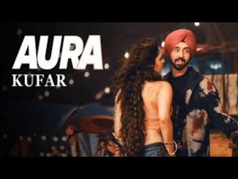 Kufar I (LYRICS) _ Diljit Dosanjh I Manushi Chhillar _ Aura I Raj Ranjodh I  light of INSPIRATION 