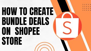 🌟Create Bundle Deals On Your Shopee Store🌟 screenshot 5