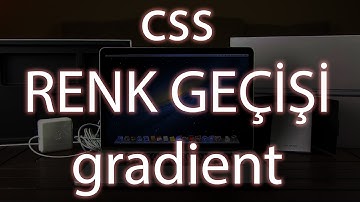 CSS Renk Geçişi - Gradient