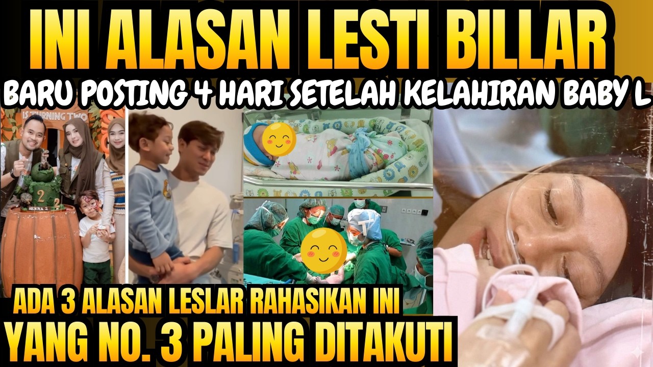 Penasaran dg Wajah Putri ke-2 Lesti Billar? simak ini dulu, ini alasan Leslar Sementara Rahasiakan
