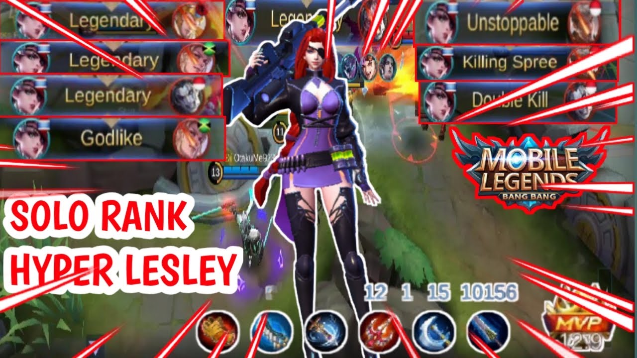 SOLO RANK!!HYPER LESLEY DAMAGE NYA SAKIT BANGET!!DUA KALI HITS MUSUH AUTO MATI!! MOBILE LEGEND