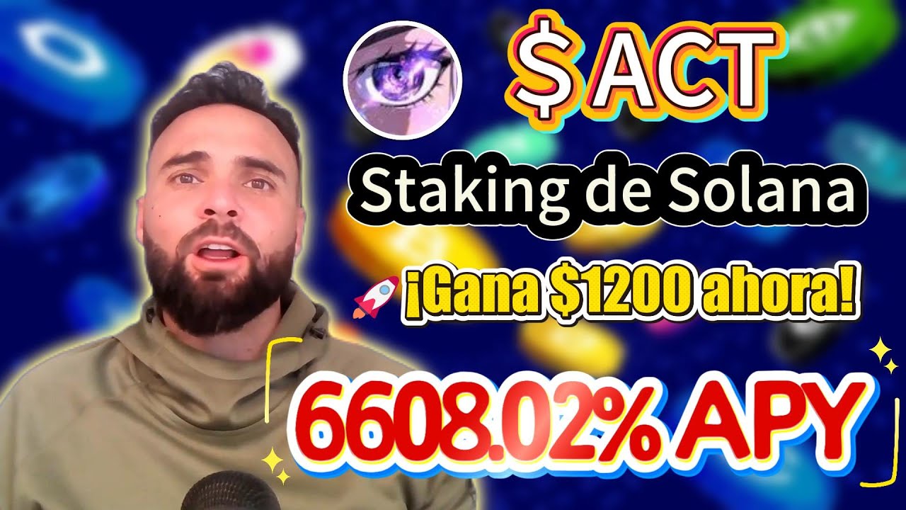 $ACT staking tutorial — Act Solana que generan 6608.02% APY