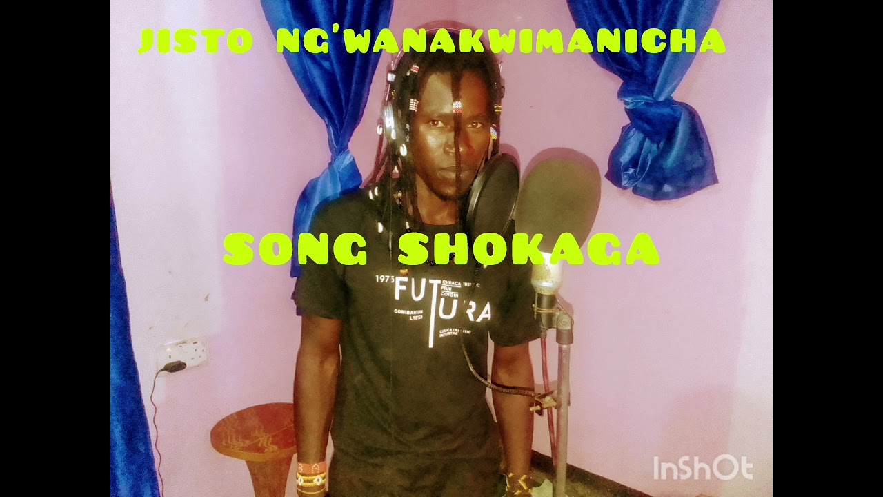 JISTO NG'WANAKWIMANICHA SONG SHOKAGAMAYU 0628054164 YJ STUDIO