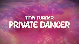 tina turner ✨ private dancer ✨ ~ lyrics