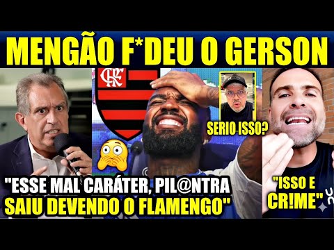 🔥"ESSE MALANDRO VAI TER QUE PAGAR.." FLAMENGO FERROU COM GERSON APÓS AÇÃO NA JUSTIÇA MILIONÁRIA😮